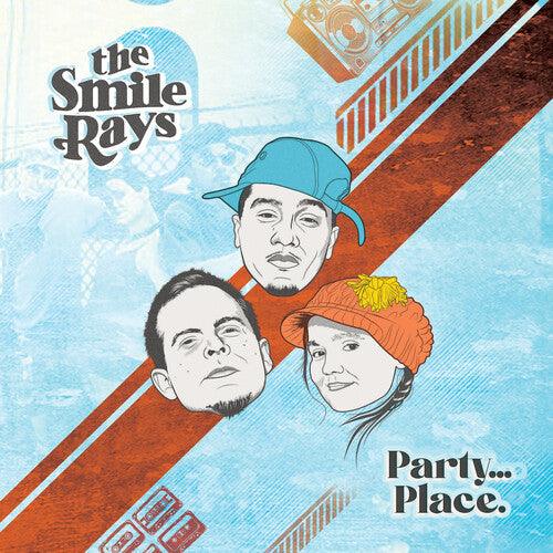 Smile Rays- Party...Place. [ vinyl ]