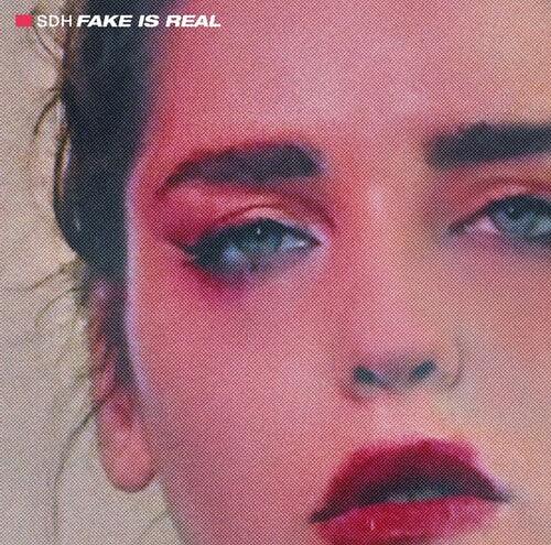 Sdh- Fake Is Real [ vinyl ]