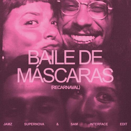 Bala Desejo- Baile De Mascaras (Jamz Supernova & Sam Interface Edit) [ vinyl ]
