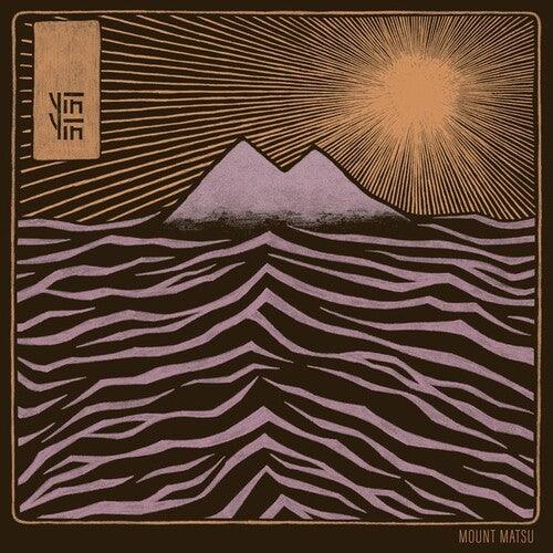Yin Yin- Mount Matsu [ vinyl ]
