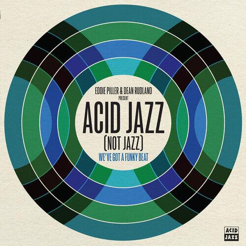 Various- Eddie Piller & Dean Rudland Present: Acid Jazz (Not Jazz): We've Got A Funky Beat [ vinyl ]