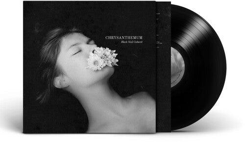 Black Nail Cabaret- Chrysanthemum [ vinyl ]