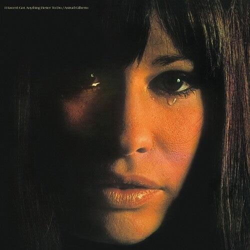 Astrud Gilberto- I Haven't Got Anything Better To Do [ vinyl ]