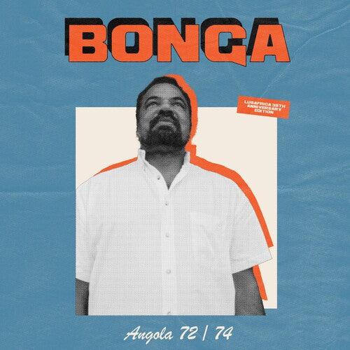 Bonga- Angola 72-74 [ vinyl ]