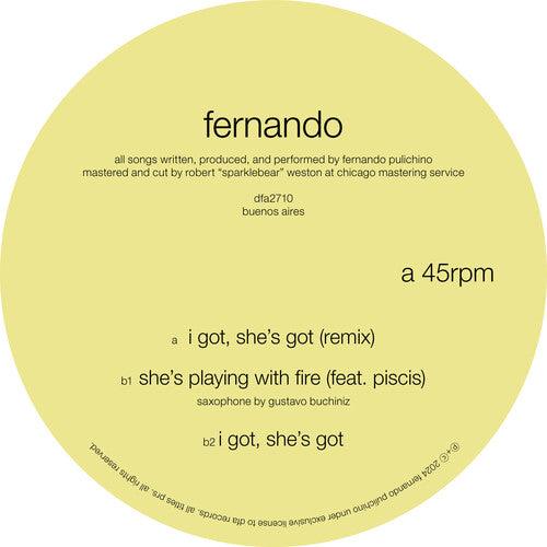 Fernando- I Got, She's Got [ vinyl ]