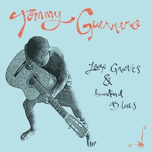 Tommy Guerrero- Loose Grooves And Bastard Blues [ vinyl ]