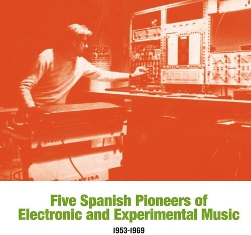 Various Artists- Five Spanish Pioneers Of Electronic And Experimental Music: 1953-1969 [ vinyl ]