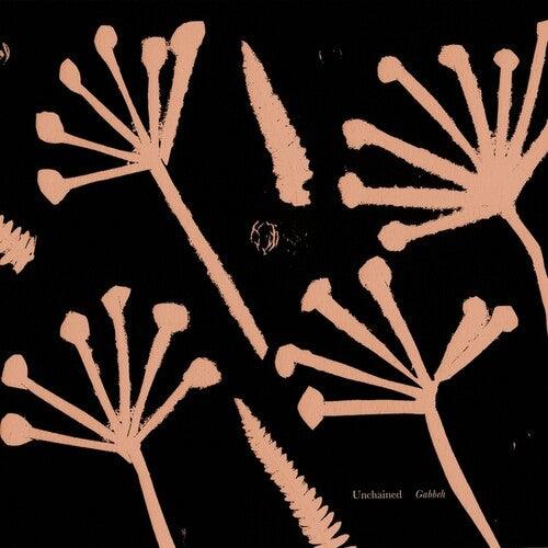 Unchained- Gabbeh [ vinyl ]