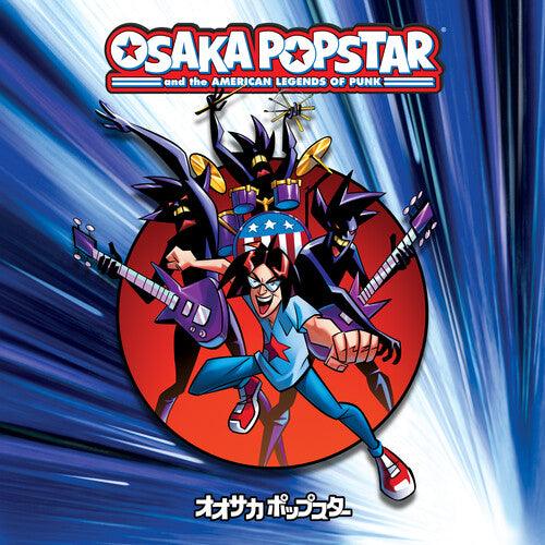 Osaka Popstar- Osaka Popstar And The American Legends Of Punk [ vinyl ]