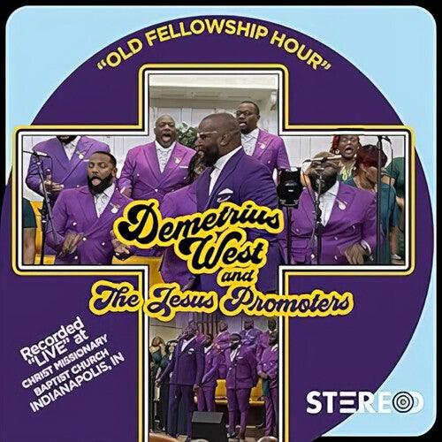 Demetrius West & The Jesus Promoters- Our Fellowship Hour [ vinyl ]