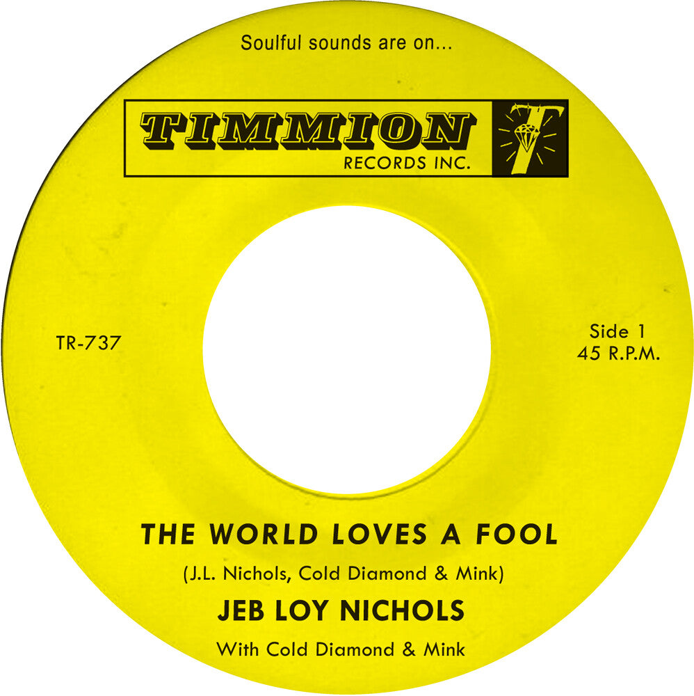 Jeb Nichols  Loy / Cold Diamond & Mink- World Loves A Fool/Not There Yet [ vinyl ]