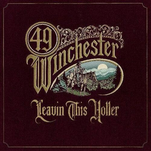 49 Winchester- Leavin' This Holler [ vinyl ]