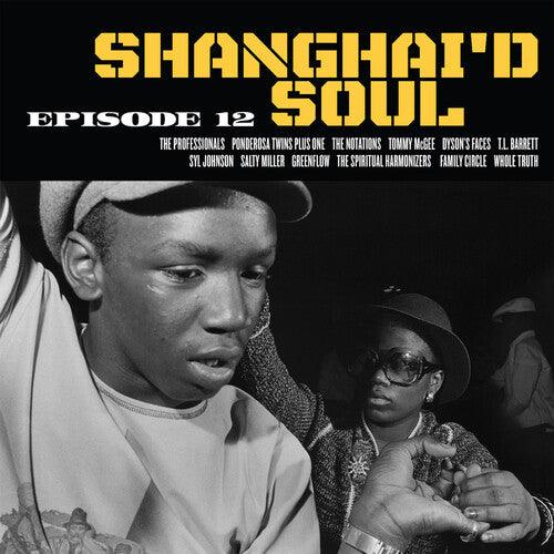 Various Artists- Shanghai'D Soul Episode 12 [ vinyl ]