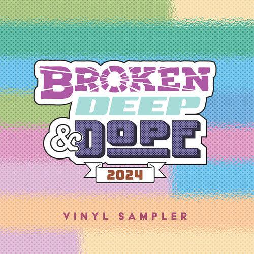 Various Artists- Broken, Deep & Dope : Sampler 2024 [ vinyl ]