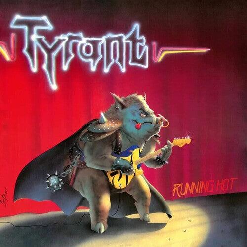 Tyrant- Running Hot [ vinyl ]