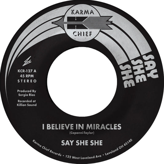 Say She She- I Believe In Miracles / C'est Si Bon [ vinyl ]