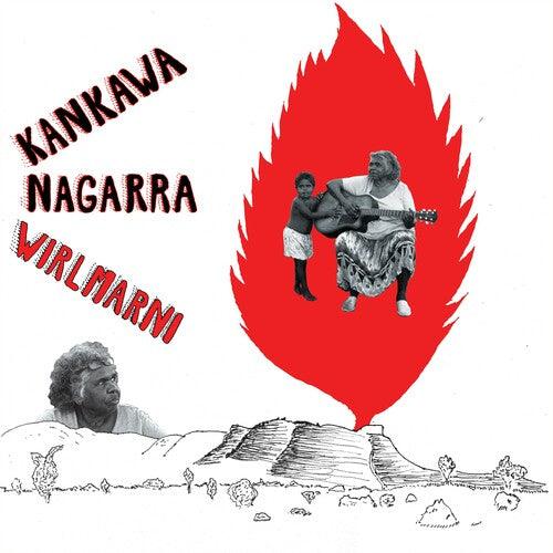 Kankawa Nagarra- Wirlmarni [ vinyl ]