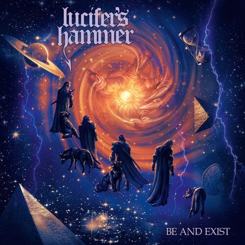 Lucifer's Hammer- Be And Exist [ vinyl ]