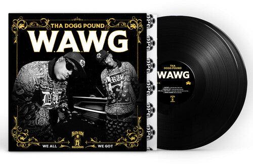 Tha Dogg Pound- W.a.W.G. (We All We Got) [ vinyl ]