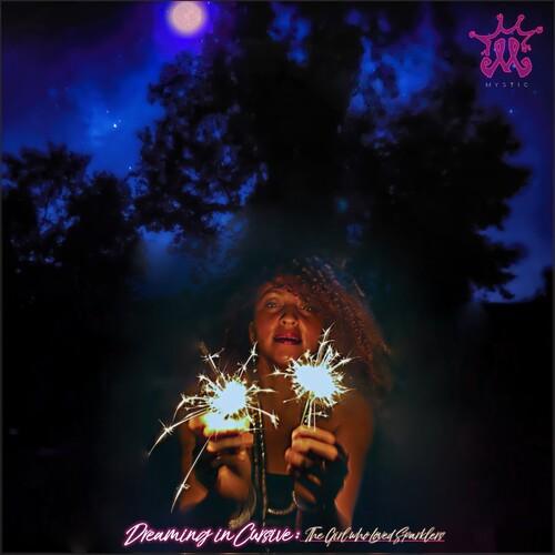 The Mystic- Dreaming In Cursive: The Girl Who Loved Sparklers [ vinyl ]