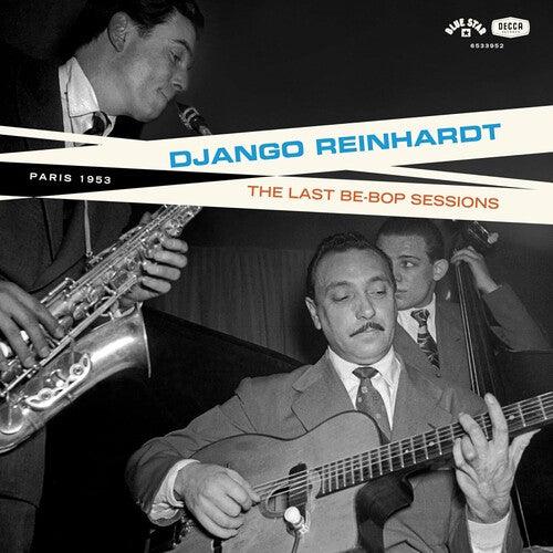 Django Reinhardt- The Last Be-Bop Sessions [ vinyl ]