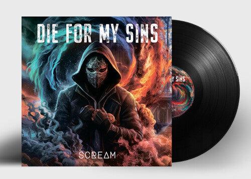 Die for My Sins- Scream [ vinyl ]