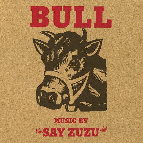 Say Zuzu- Bull [ vinyl ]