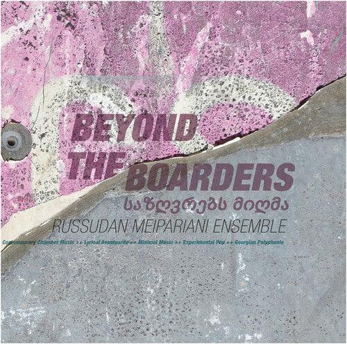 Russudan Meipariani- Beyond The Boarders [ vinyl ]