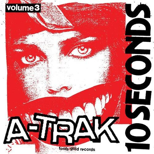 A-Trak- 10 Seconds Vol. 3 [ vinyl ]