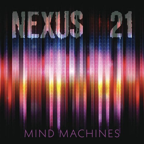 Nexus 21- Mind Machines [ vinyl ]