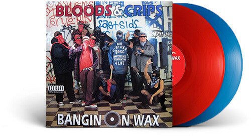 Bloods & Crips- Bangin On Wax [ vinyl ]