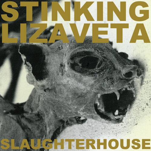 Stinking Lizaveta- Slaughterhouse [ vinyl ]
