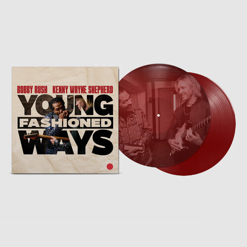 Bobby Rush/Kenny Wayne Shepherd- Young Fashioned Ways [ vinyl ]