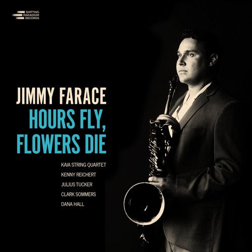 Jimmy Farace- Hours Fly, Flowers Die [ vinyl ]