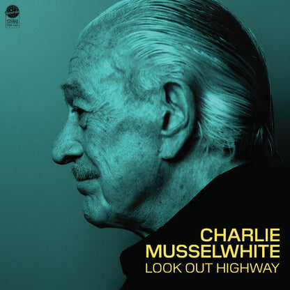 Charlie Musselwhite- Look Out Highway [ vinyl ]