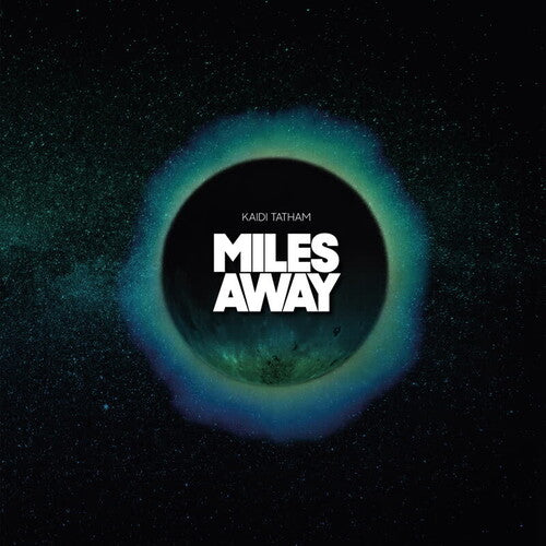 Kaidi Tatham- Miles Away [ vinyl ]