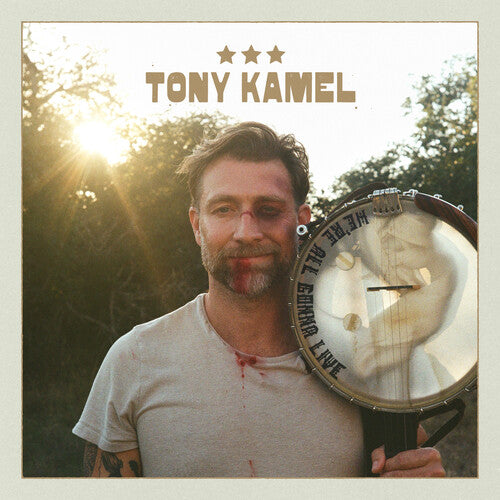 Tony Kamel- WE'RE ALL GONNA LIVE [ vinyl ]