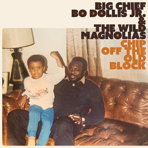 Big Chief Bo Dollis Jr. & the Wild Magnolias- Chip Off the Old Block [ vinyl ]