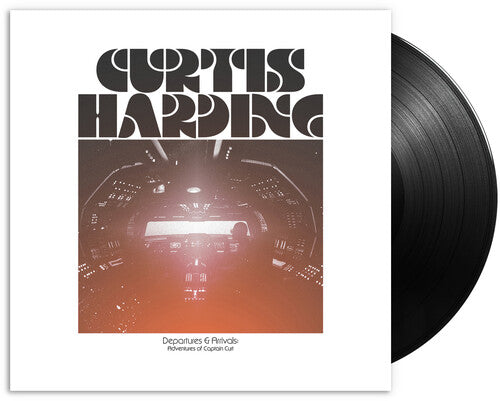 Curtis Harding- Departures & Arrivals: Adventures of Captain Curt [ vinyl ]