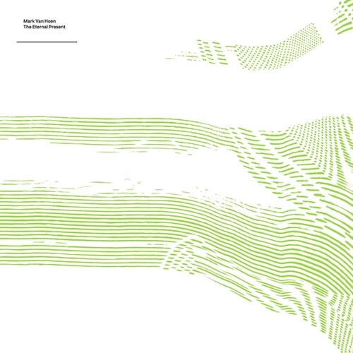 Mark Van Hoen- The Eternal Present [ vinyl ]