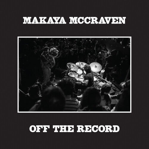 Makaya McCraven- Off The Record (Indie Exclusive Vinyl)