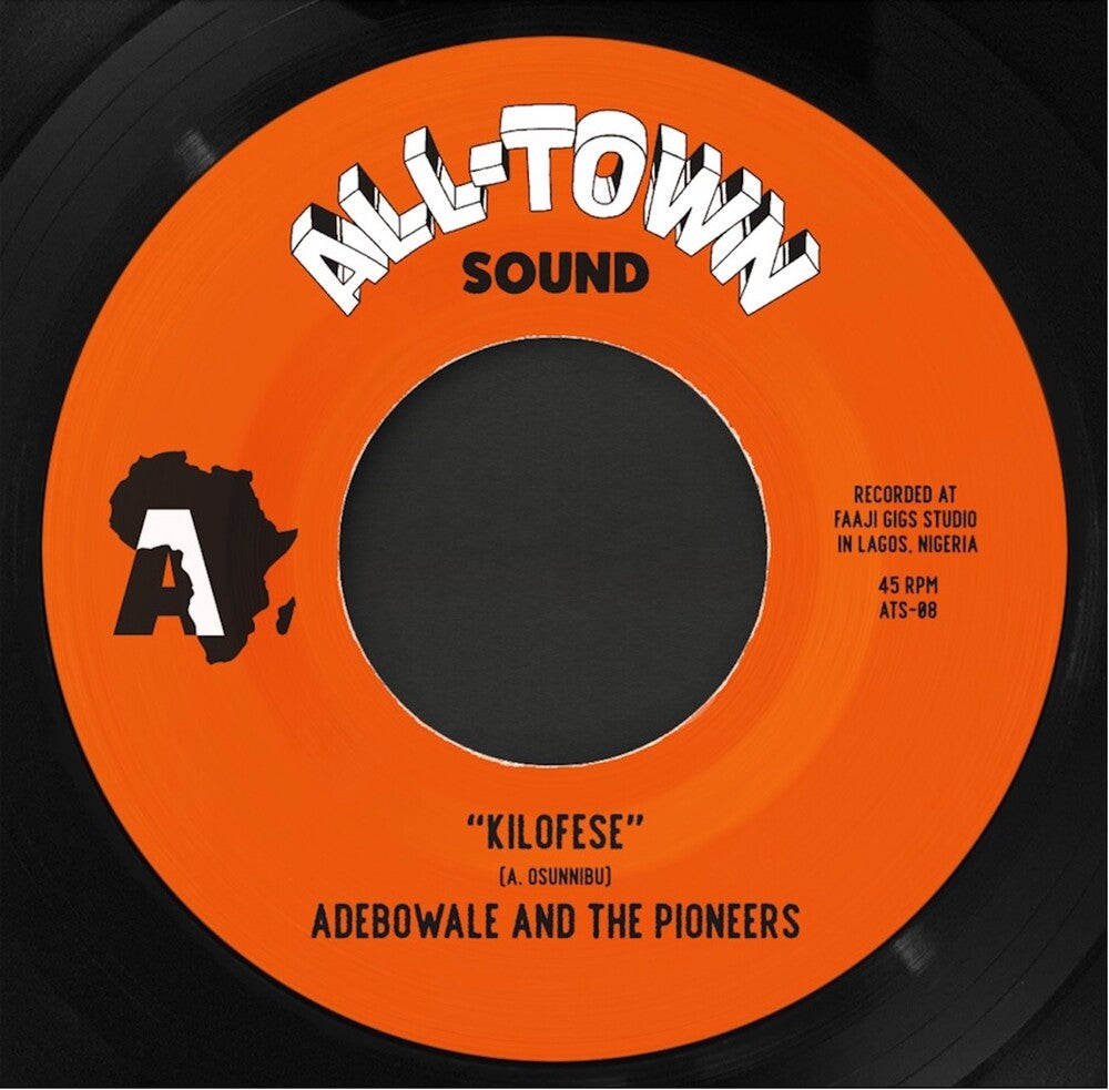 Adebowale & The Pioneers- Kilofese / Unnecessary Visitor (Bamia Remix) [ vinyl ]