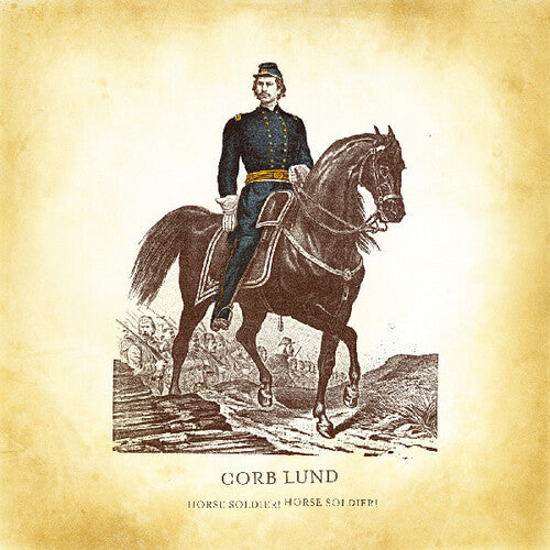 Corb Lund- Horse Soldier! Horse Soldier! [ vinyl ]