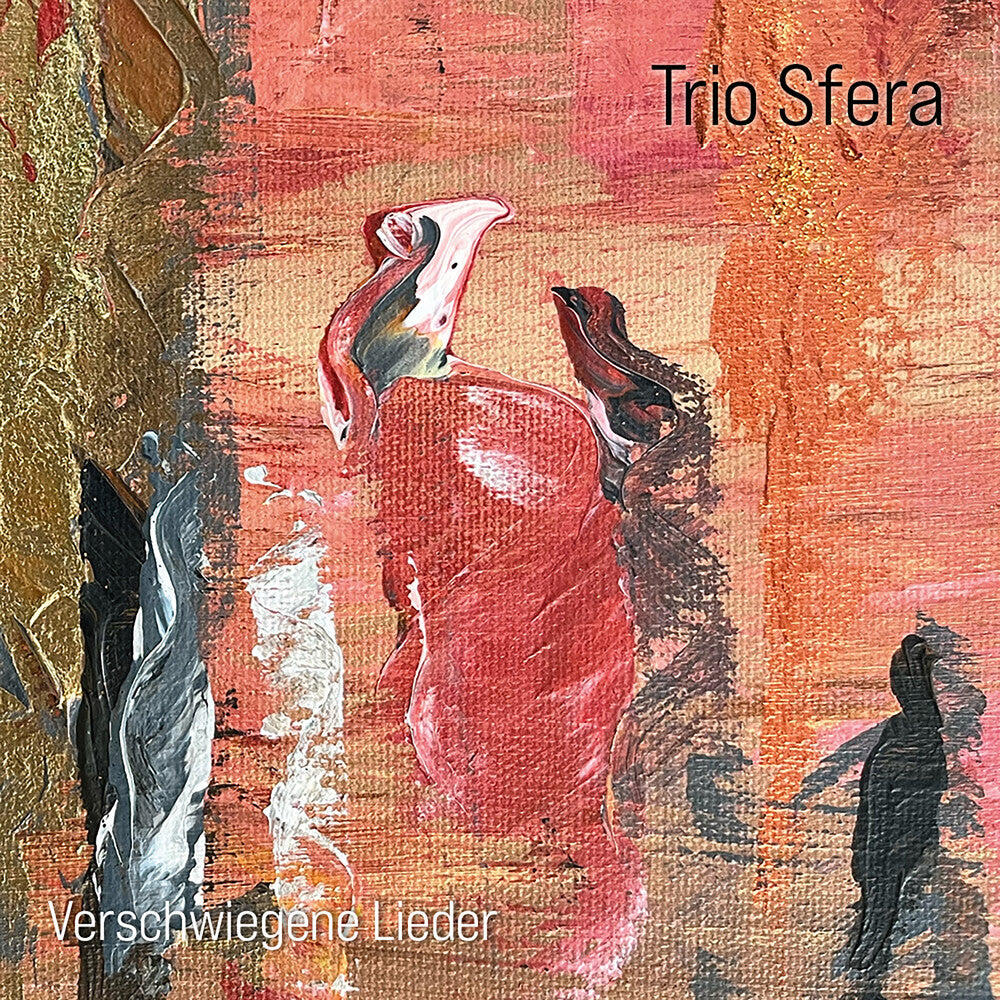 Trio Sfera- Verschwiegene Lieder [ vinyl ]