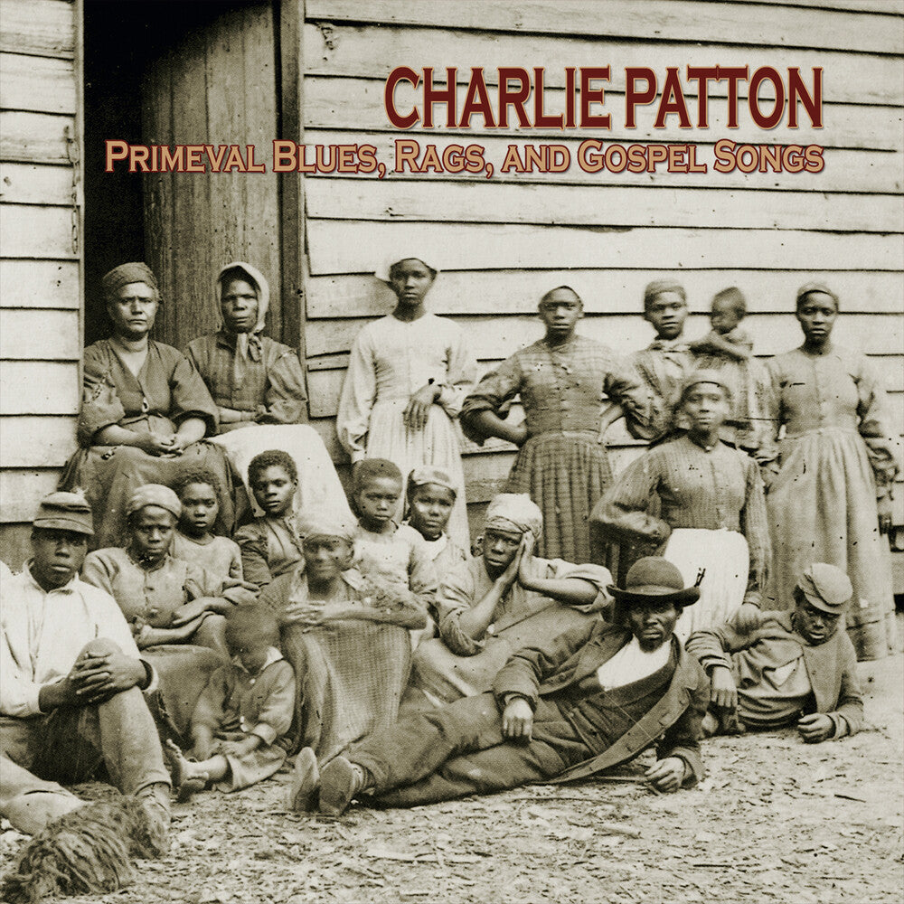 Charlie Patton- Primeval Blues, Rags, & Gospel Songs [RSD 2026] [ vinyl ]