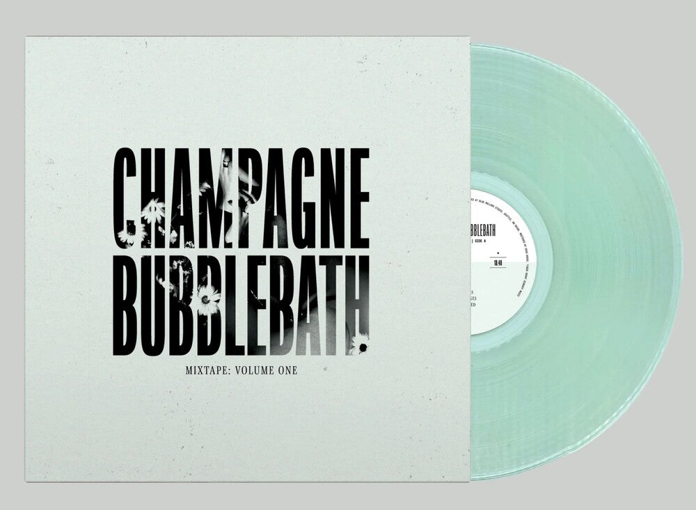 Champagne Bubblebath- Mixtape: Volume One [Clear Vinyl]