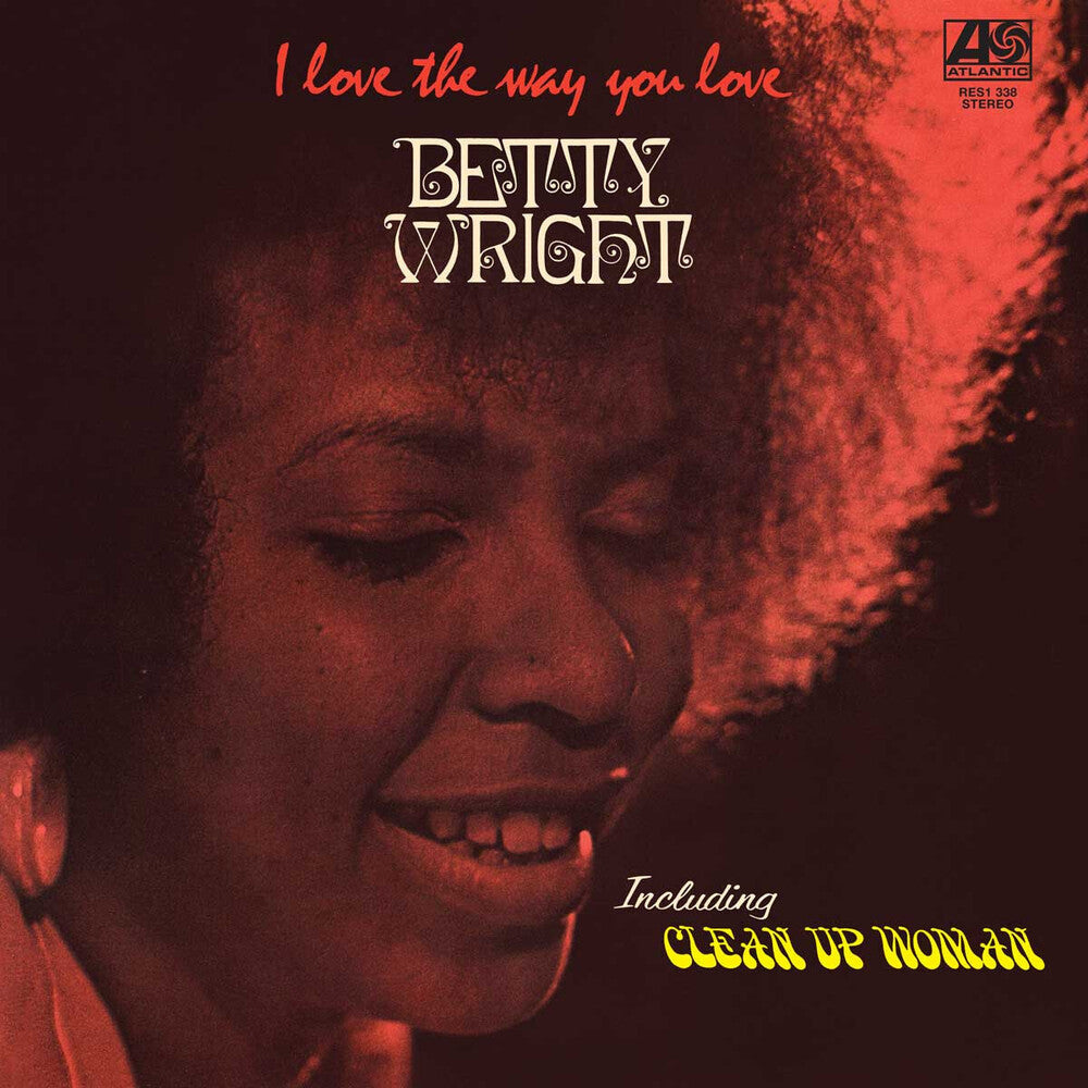 Betty Wright- I Love The Way You Love (Rhino Reserve) [ vinyl ]