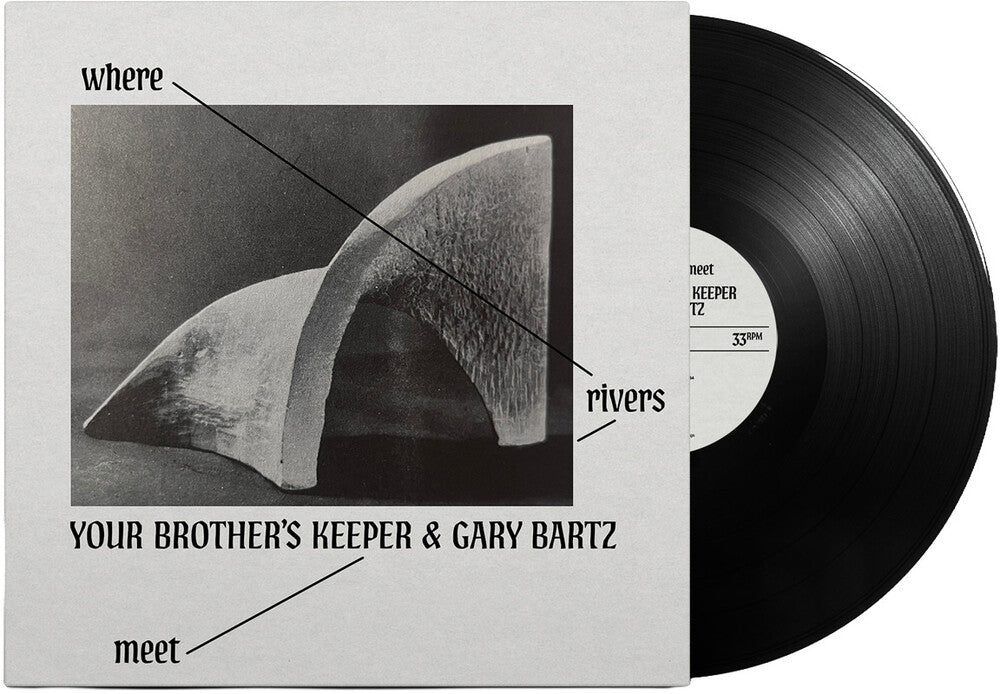 Your Brother's Keeper / Gary Bartz- Where Rivers Meet (PREORDER) [ vinyl ]