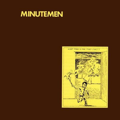 Minutemen- What Makes a Man Start Fires? [ vinyl ]