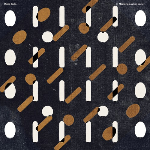 Dries Tack- In Memoriam Alvin Lucier [ vinyl ]
